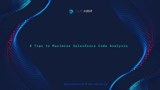 8 Tips to Maximize Salesforce Code Analysis