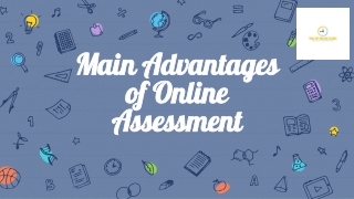 Main Advantages of Online Assessment