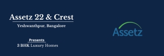 Assetz 22 & Crest at Yeshwanthpur Bengaluru | PDF