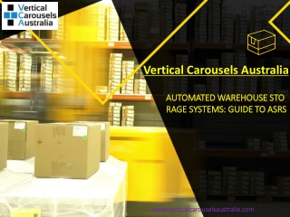 automated warehouse storage systems Guide to ASRS