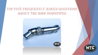 Top Fiv  Frequently Asked Questions About The Bmw Downpipes