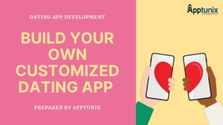 Dating App Development | Create A Dating App together with Apptunix