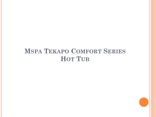 Mspa Tekapo Comfort Series Hot Tub