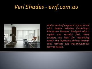 Veri Shades - ewf.com.au