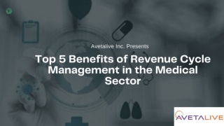 Top 5 benefits of Revenue Cycle Management in the Medical Sector