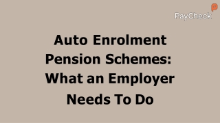 Auto Enrolment Pension Schemes What an Employer Needs To Do