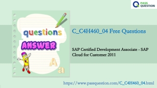 SAP Cloud for Customer 2011 C_C4H460_04 Practice Test Questions