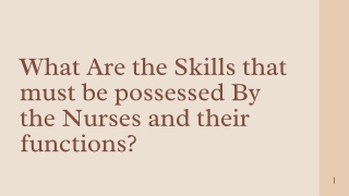What Are the Skills that must be possessed By the Nurses and their functions