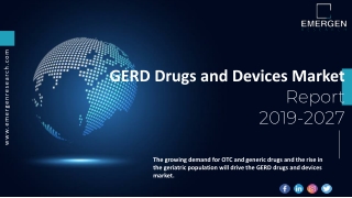GERD Drugs and Devices Market ppt