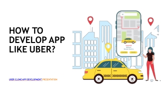 How To Develop Taxi Booking App Like Uber?