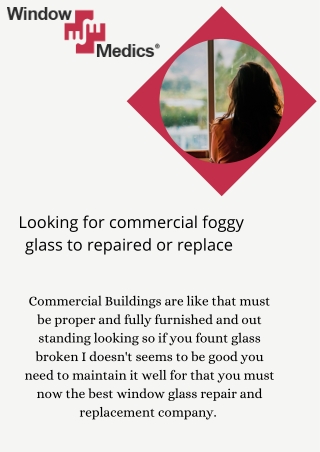 Looking for commercial foggy glass to repaired or replace-Ottawa window medics
