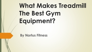 What Makes Treadmill The Best Gym Equipment