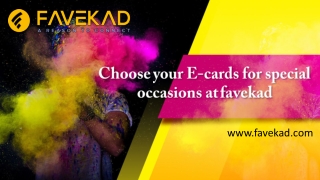 choose your E-cards for special occasions at www.favekad.com