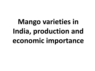 Mango varieties in India, production and economic importance