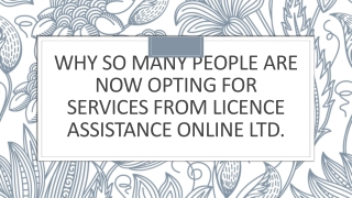Why So Many People Are Now Opting for Services from Licence Assistance Online Ltd.
