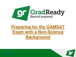 Preparing for the GAMSAT Exam with a Non-Science Background
