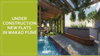 Under consrtuction new flats in wakad pune