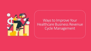 PDF-Ways to Improve Your Healthcare Business Revenue Cycle Management