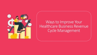 PDF-Ways to Improve Your Healthcare Business Revenue Cycle Management