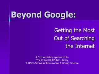 Beyond Google: