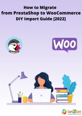 How to Migrate From PrestaShop to WooCommerce: DIY Import Guide [2022]