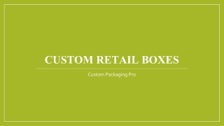Custom Retail Boxes