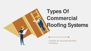 Types Of Commercial Roofing Systems!