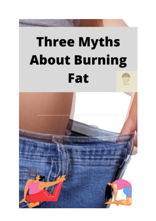 Three Myths About Burning Fat