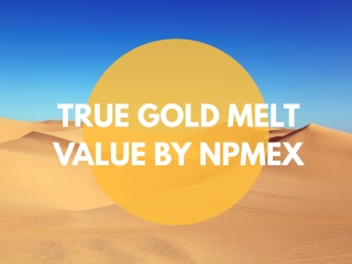 True Gold Melt Value by NPMEX