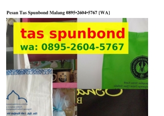 Pesan Tas Spunbond Malang O895•ᒿ6O4•5767[WhatsApp]