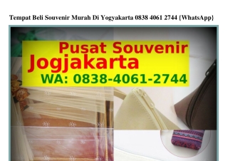 Tempat Beli Souvenir Murah Di Yogyakarta Ô8ᣮ8~4ÔϬ1~2ᜪ44[WA]