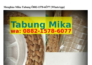 Menghias Mika Tabung Ö88ᒿ-1578-6Ö77[WA]