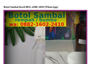 Botol Sambal KecilBotol Sambal Kecil O8ᣮl.Կl8O.l8lO{WA}