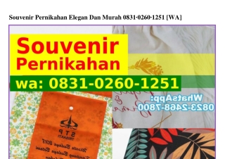 Souvenir Pernikahan Elegan Dan Murah Ô8ᣮI_Ô2ϬÔ_I25I{WhatsApp}