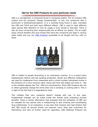 Opt for the CBD Products for your particular needs