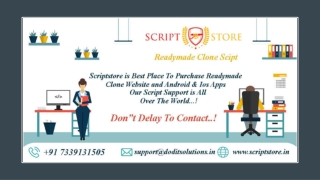 Best Readymade Clone Script - SCRIPTSTORE.IN