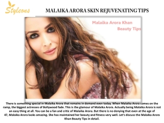 MALAIKA ARORA SKIN REJUVENATING TIPS