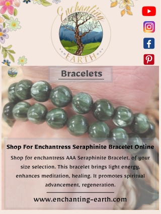 Shop For Enchantress Seraphinite Bracelet Online