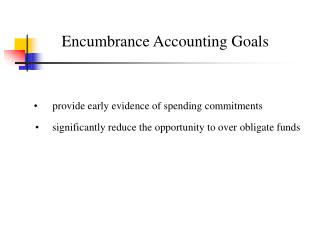Encumbrance Accounting Goals