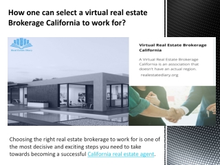 How one can select a virtual real estate brokerage California to work for?