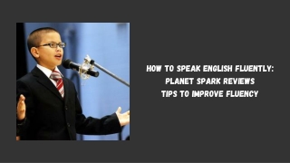 How To Speak English Fluently Planet Spark Reviews Tips to Improve Fluency