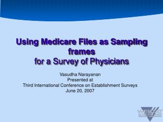 Using Medicare Files as Sampling frames for a Survey of Physicians