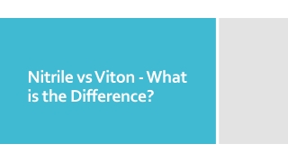 Nitrile vs Viton - What is the Difference