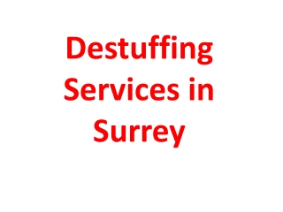 Destuffing Services in Surrey