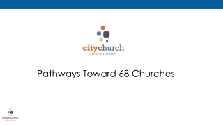Pathways Toward 68 Churches