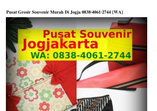 Pusat Grosir Souvenir Murah Di Jogja Ô8З8~ԿÔ6I~ᒿᜪԿԿ[WhatsApp]