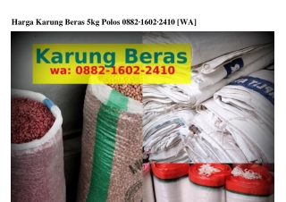 Harga Karung Beras 5kg Polos 0882•lᏮ02•2ㄐl0[WA]