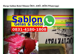 Harga Sablon Botol Minum Ö8ᣮ1-Կ18Ö-18Ö8[WA]
