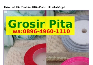 Toko Jual Pita TerdekatToko Jual Pita Terdekat 08ᑫ6-Կᑫ60-III0{WA}