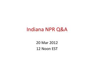 Indiana NPR Q&amp;A